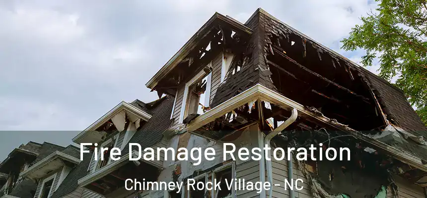  Fire Damage Restoration Chimney Rock Village - NC