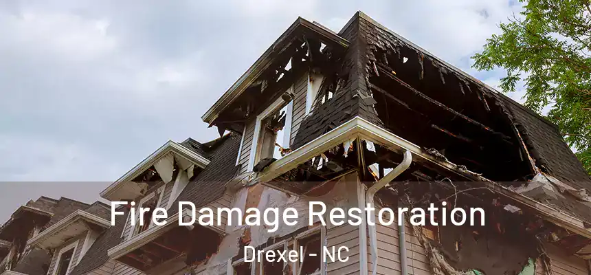  Fire Damage Restoration Drexel - NC