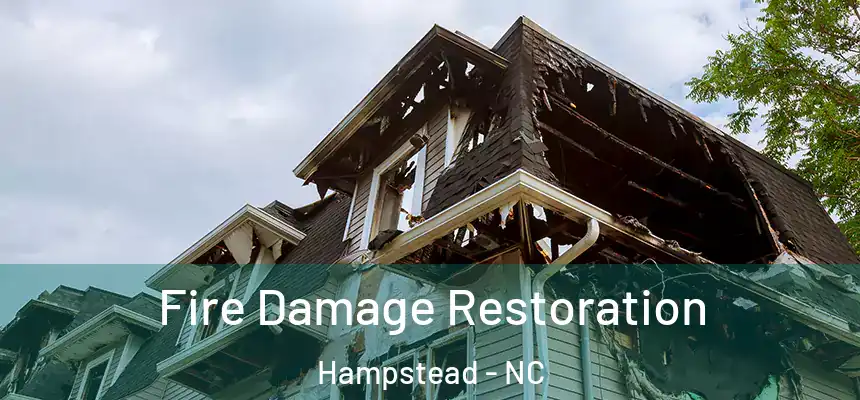 Fire Damage Restoration Hampstead - NC