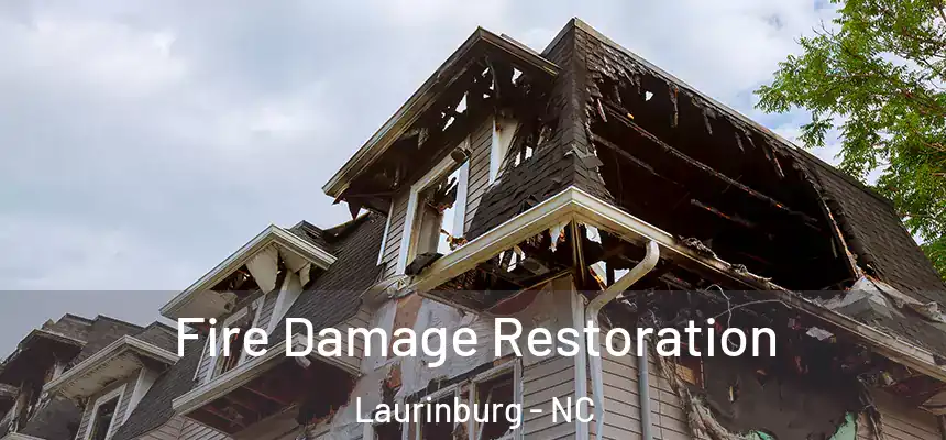  Fire Damage Restoration Laurinburg - NC