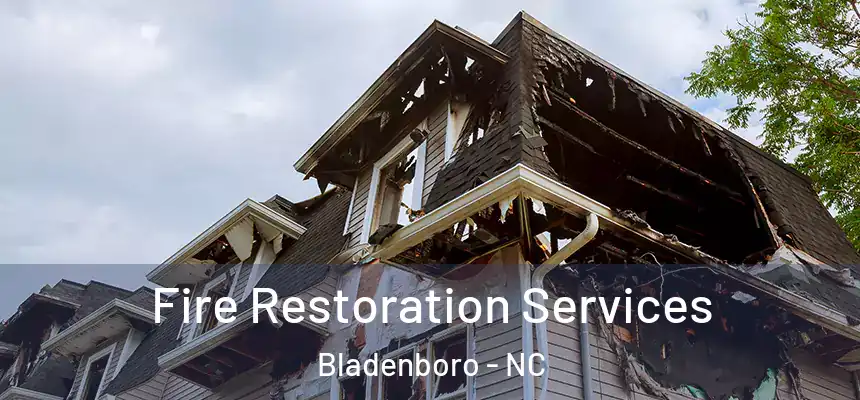  Fire Restoration Services Bladenboro - NC