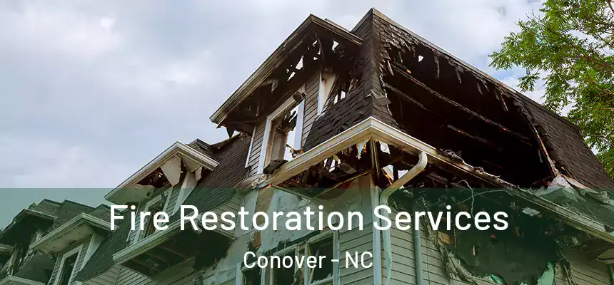  Fire Restoration Services Conover - NC