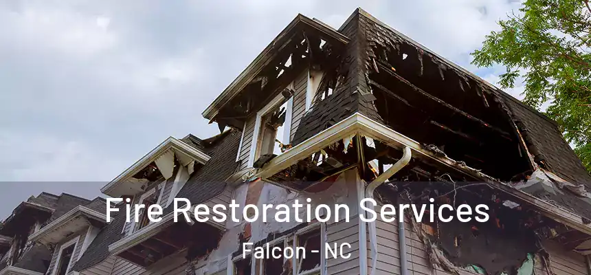  Fire Restoration Services Falcon - NC