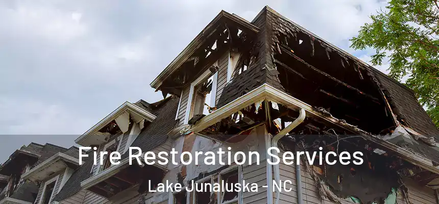 Fire Restoration Services Lake Junaluska - NC