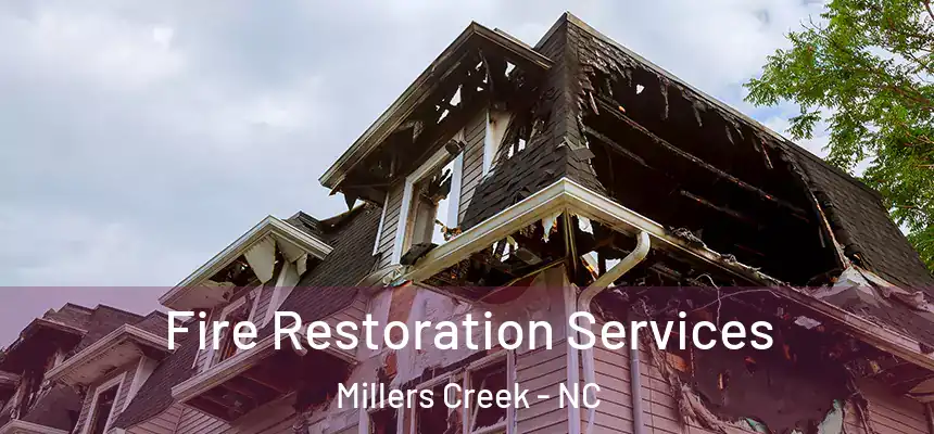 Fire Restoration Services Millers Creek - NC
