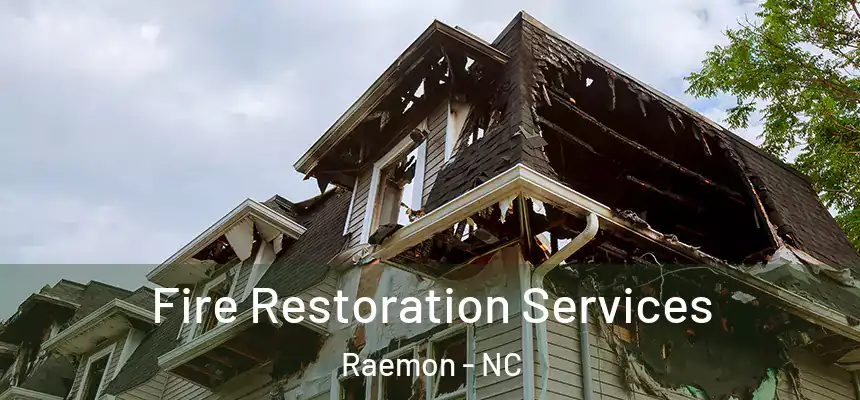  Fire Restoration Services Raemon - NC