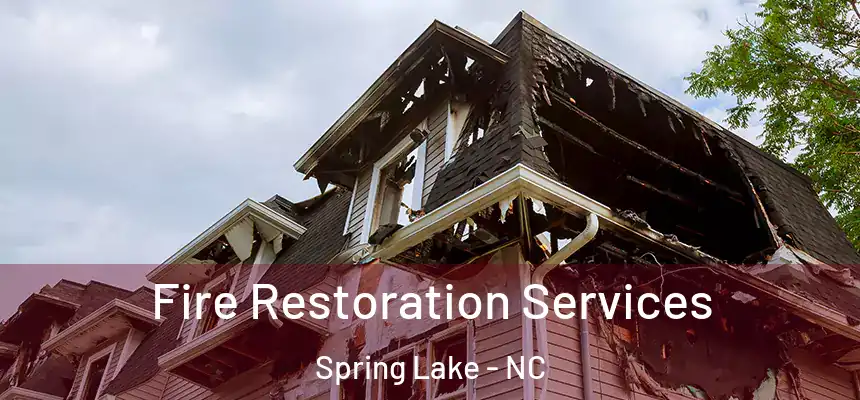  Fire Restoration Services Spring Lake - NC