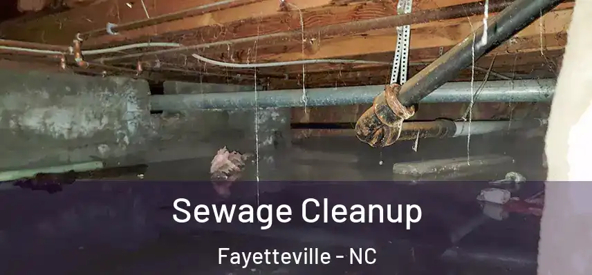 Sewage Cleanup Fayetteville - NC
