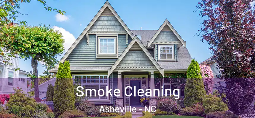  Smoke Cleaning Asheville - NC