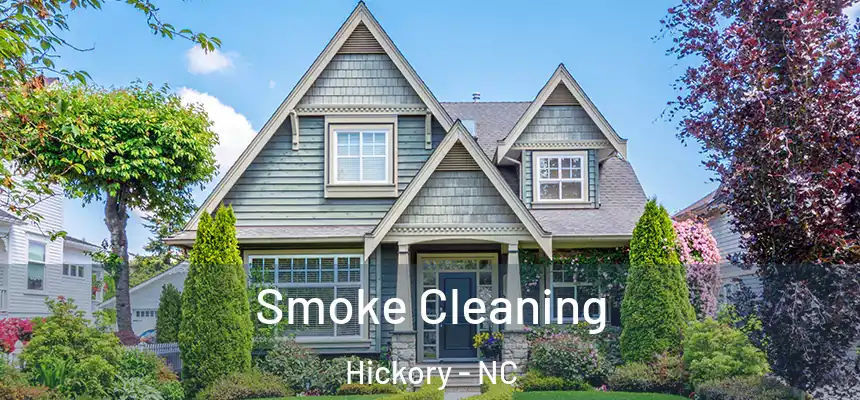 Smoke Cleaning Hickory - NC