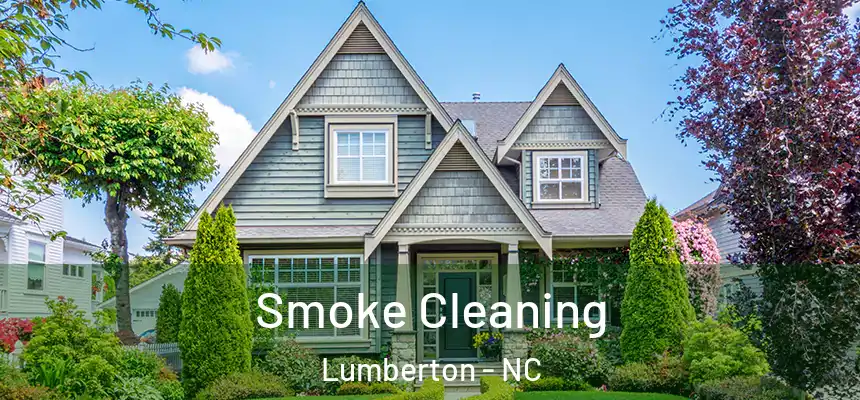  Smoke Cleaning Lumberton - NC