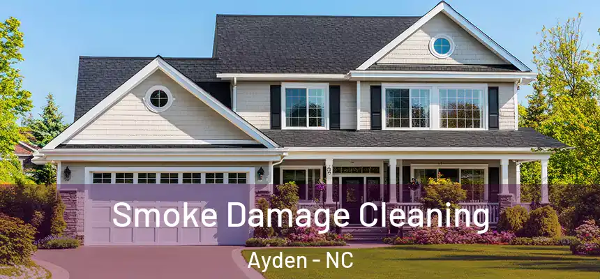  Smoke Damage Cleaning Ayden - NC