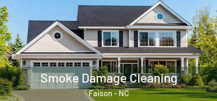 Smoke Damage Cleaning Faison - NC