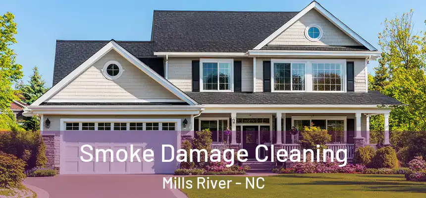  Smoke Damage Cleaning Mills River - NC