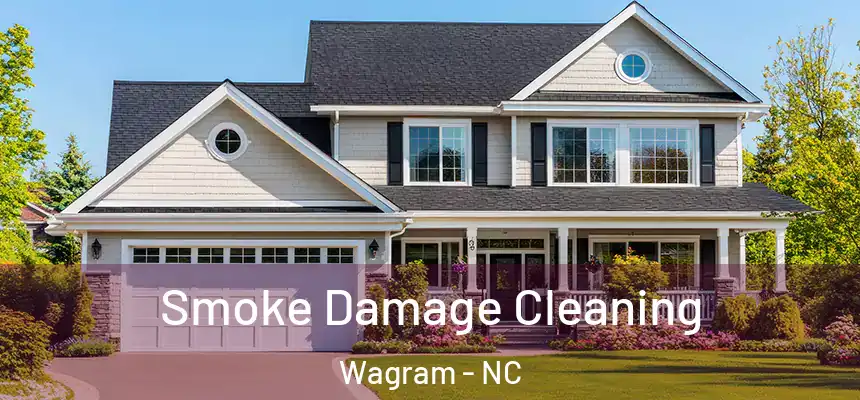 Smoke Damage Cleaning Wagram - NC